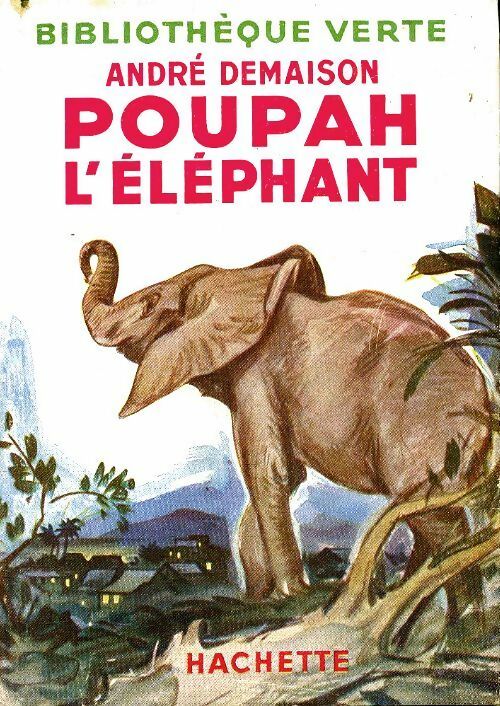 Livrenpoche : Poupah l'éléphant - André Demaison - Livre