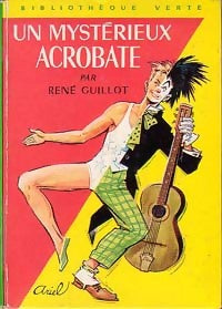Livrenpoche : Un mystérieux acrobate - René Guillot - Livre