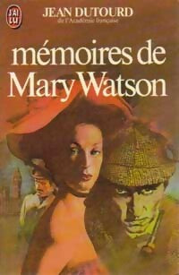 Mémoires de Mary Watson - Jean Dutourd -  J'ai Lu - Livre