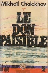 Livrenpoche : Le don paisible Tome I - Mikhaïl Cholokhov - Livre