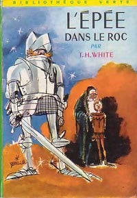 L'épée dans le roc - T.H. White -  Bibliothèque verte (2ème série) - Livre