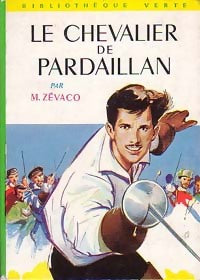 Le chevalier de Pardaillan - Michel Zévaco -  Bibliothèque verte (2ème série) - Livre