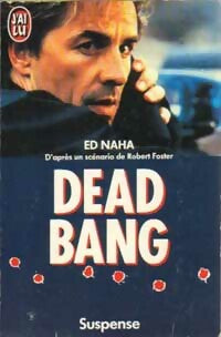 Dead Bang - Ed Naha -  J'ai Lu - Livre