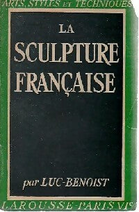 Livrenpoche : La sculpture française - Luc Benoist - Livre