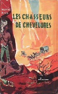 Livrenpoche : Les chasseurs de chevelures - Thomas Mayne Reid - Livre