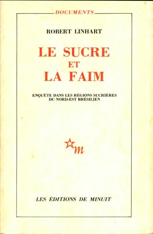 Livrenpoche : Le sucre et la faim - Robert Linhart - Livre