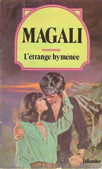 L'étrange hyménée - Magali - Livre