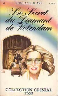 Livrenpoche : Le secret du diamant de Volendam - Stéphanie Blake - Livre