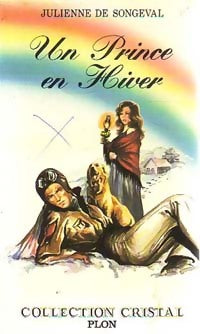 Livrenpoche : Un prince en hiver - Julienne De Songeval - Livre