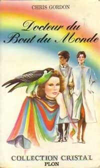 Livrenpoche : Docteur du bout du monde - Chris Gordon - Livre