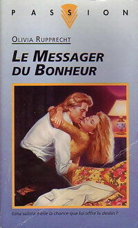 Livrenpoche : Le messager du bonheur - Olivia Rupprecht - Livre