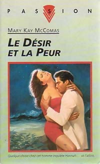 Livrenpoche : Le désir et la peur - Mary Kay McComas - Livre