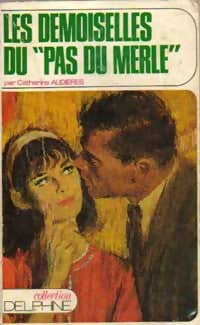 Livrenpoche : Les demoiselles du Pas du Merle - Catherine Audières - Livre