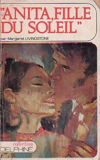 Livrenpoche : Anita, fille du soleil - Margaret Livingstone - Livre