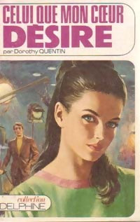 Livrenpoche : Celui que mon coeur désire - Dorothy Quentin - Livre