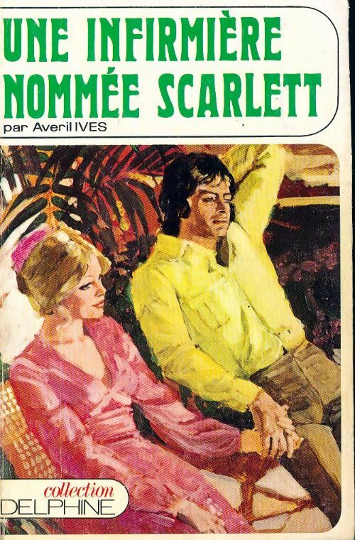 Livrenpoche : Une infirmière nommée Scarlett - Avril Ives - Livre