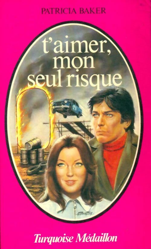 Livrenpoche : T'aimer, mon seul risque - Patricia Baker - Livre