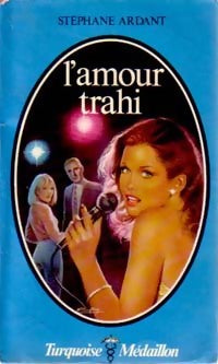 L'amour trahi - Stéphane Ardant - Livre