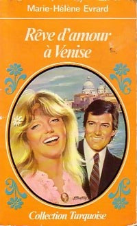 Livrenpoche : Rêve d'amour à Venise - Marie-Hélène Evrard - Livre