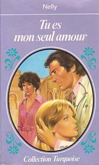 Livrenpoche : Tu es mon seul amour - Nelly - Livre