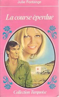 Livrenpoche : La course éperdue - Julie Fontange - Livre