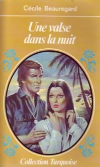 Livrenpoche : Une valse dans la nuit - Cécile Beauregard - Livre
