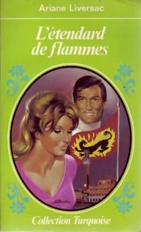 Livrenpoche : L'étendard de flammes - Ariane Liversac - Livre