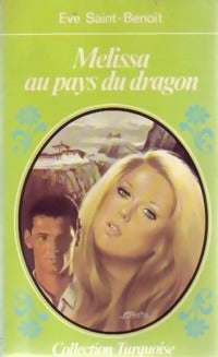 Mélissa au pays du dragon - Eve Saint-Benoît -  Turquoise - Livre