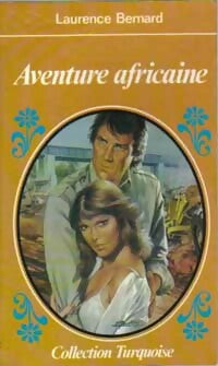 Livrenpoche : Aventure africaine - Laurence Bernard - Livre