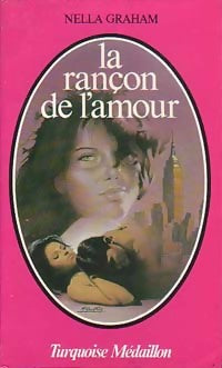 Livrenpoche : La rançon de l'amour - Nella Graham - Livre
