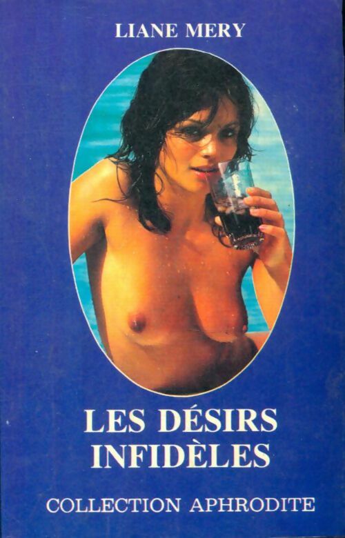 Livrenpoche : Les désirs infidèles - Liane Méry - Livre
