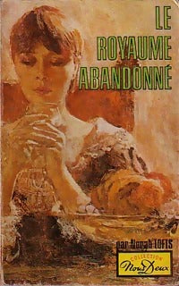 Le royaume abandonné - Norah Lofts - Livre