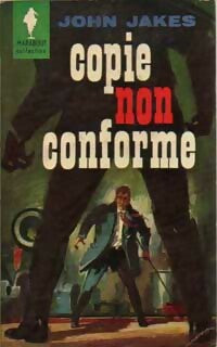 Livrenpoche : Copie non conforme - John Jakes - Livre