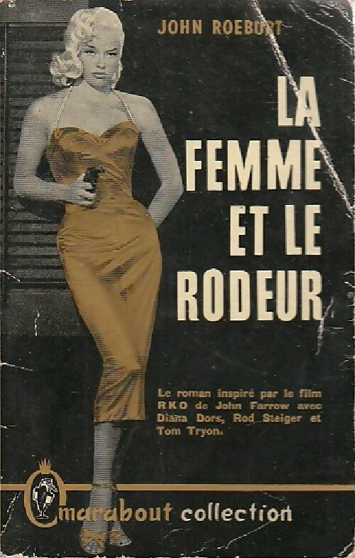 Livrenpoche : La femme et le rôdeur - John Roeburt - Livre