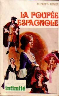 Livrenpoche : La poupée espagnole - Elizabeth Renier - Livre