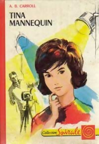 Livrenpoche : Tina mannequin - A.B. Carroll - Livre