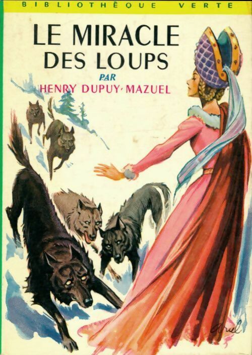 Livrenpoche : Le miracle des loups - Henry Dupuy-Mazuel - Livre