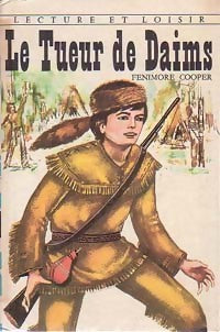 Livrenpoche : Le tueur de daims - James Fenimore Cooper - Livre