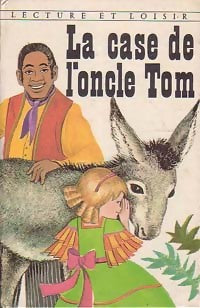 Livrenpoche : La case de l'oncle Tom - Harriet Beecher-Stowe - Livre