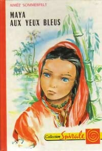 Livrenpoche : Maya aux yeux bleus - Aimée Sommerfelt - Livre