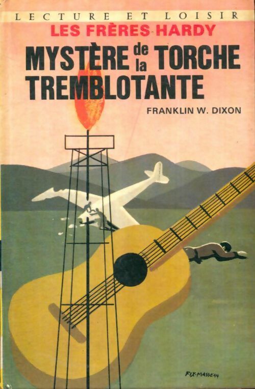 Livrenpoche : Les frères Hardy : Le mystère de la torche tremblotante - Franklin W. Dixon - Livre