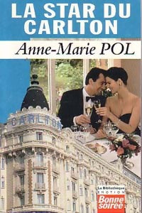 Livrenpoche : La star du Carlton - Anne-Marie Pol - Livre