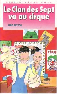 Livrenpoche : Le clan des sept va au cirque - Enid Blyton - Livre