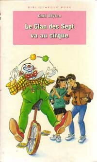 Livrenpoche : Le clan des sept va au cirque - Enid Blyton - Livre