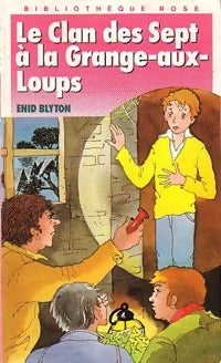 Livrenpoche : Le Clan des Sept à la grange aux loups - Enid Blyton - Livre