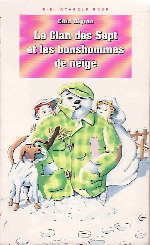 Livrenpoche : Le Clan des Sept et les bonshommes de neige - Enid Blyton - Livre