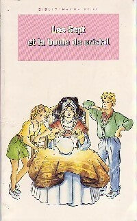 Les Sept et la boule de cristal - Enid Blyton -  Bibliothèque rose (4ème série) - Livre
