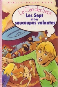 Livrenpoche : Les Sept et les soucoupes volantes - Enid Blyton, Evelyne Lallemand - Livre