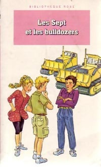Livrenpoche : Les Sept et les bulldozers - Enid Blyton, Evelyne Lallemand - Livre