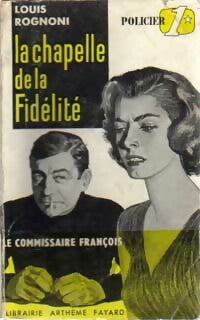 Livrenpoche : La chapelle de la fidélité - Louis Rognoni - Livre